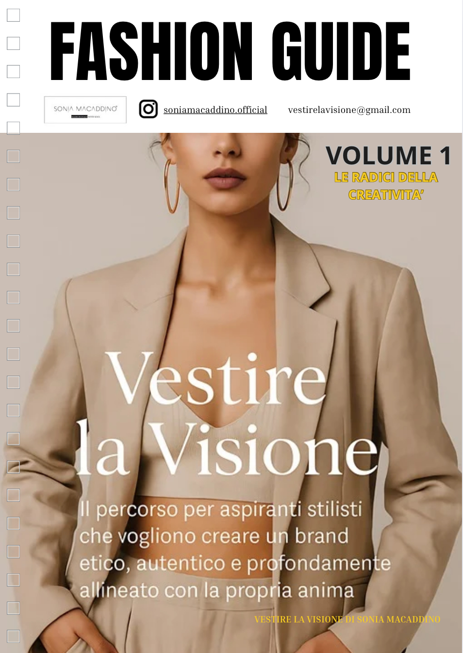 1. "Vestire la Visione Volume I Un e-Book che ti guida a trasformare le tue idee in concretezza,uniche e riconoscibili.