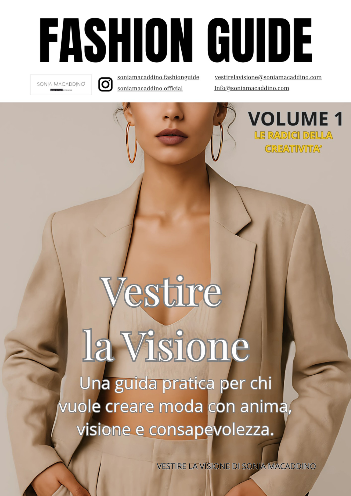 1. "Vestire la Visione Volume I Un e-Book che ti guida a trasformare le tue idee in concretezza,uniche e riconoscibili.